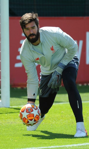 Alisson could be piece Liverpool missed in last year’s final